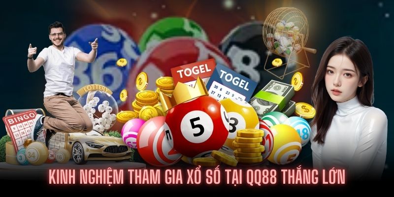 Mẹo áp dụng thủ thuật trong Xổ số QQ88 thắng lớn